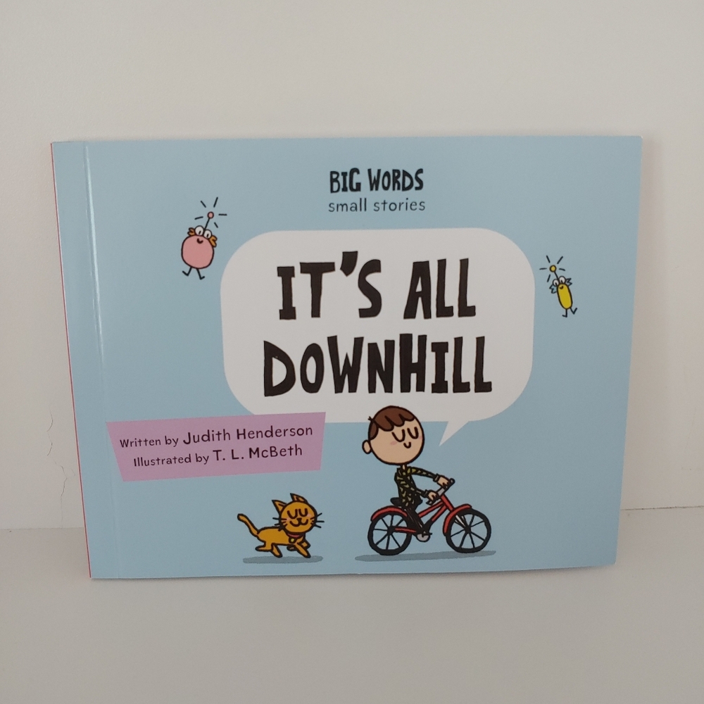 Big Words Small Stories: It's All Downhill
